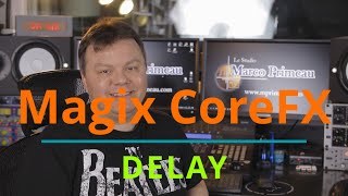 Magix CoreFX  Delay [upl. by Addison]