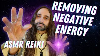 REMOVING NEGATIVE ENERGY  ASMR Reiki Healing [upl. by Narok]