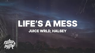 Juice WRLD  Lifes A Mess Lyrics ft Halsey [upl. by Ario332]