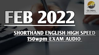 FEB 2022 SHORTHAND ENGLISH HIGH SPEED 150wpm DOTE EXAM AUDIO 🔊✍🏼🏆✨ [upl. by Blakelee509]