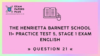 11 11 Plus Stage 1 Exam The Henrietta Barnett School Practice Test 5 English Question 21 [upl. by Nevuer]