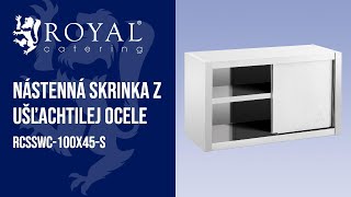 Nástenná skrinka z ušľachtilej ocele Royal Catering RCSSWC100X45S Predstavenie produktu 10011663 [upl. by Homere976]