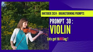 Inktober 2024 Brainstorming  Prompt 30 VIOLIN [upl. by Crescentia563]