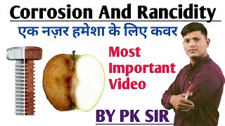 Corrosion And Rancidity Very easy language Explanation By PK Sir 👍🙏 [upl. by Merv]