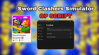 Sword Clashers Simulator Script  Auto Mobs Auto Train Auto Upgrade and more [upl. by Goodhen]