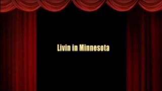 livin in Minnesota funny song [upl. by Ellasal527]