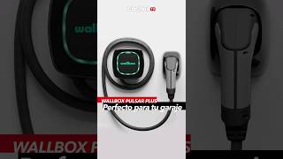 Wallbox Pulsar Plus  Perfecto para tu garaje [upl. by Duggan123]