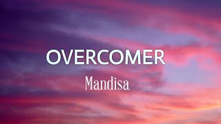 Mandisa  Overcomer Lyrics [upl. by Ahtera533]