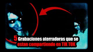 5 grabaciones aterradoras de TIK TOK Que no te dejaran dormir [upl. by Valora682]