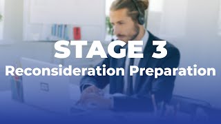 STAGE 3  Reconsideration Preparation [upl. by Liane]