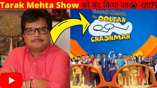 Tarak Mehta Show को बंद😭 किया जा रहा है Tarak Mehta Ka ooltah Chashma Tmkoc Show FactTechz [upl. by Ahilam]