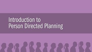 Introduction to Person Directed Planning [upl. by Eiaj]