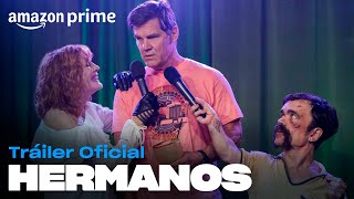 Hermanos  Tráiler oficial  Amazon Prime [upl. by Pittel201]