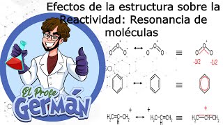 ESTRUCTURA Y REACTIVIDAD ORGÁNICA FORMAS RESONANTES DE LAS MOLÉCULAS   Química Profe Germán [upl. by Enel]