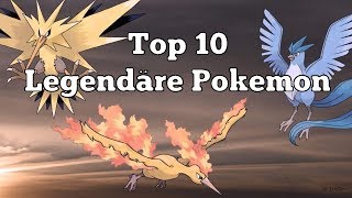 Top 10 Legendäre Pokemon  Top 10 DeutschGerman [upl. by Aikram547]