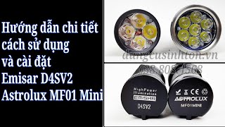 Hướng dẫn sử dụng các tính năng đèn pin Emisar D4SV2 và Astrolux MF01 mini [upl. by Warford]