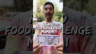 Can I Eat for ₹100 in Mumbai for 24 Hours 💰😳🍛 [upl. by Okim]