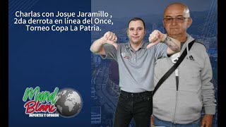 Charlas con Josue Jaramillo tras derrota del Once Caldas Copa la Patria en Manizales [upl. by Johann109]