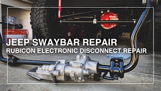 Jeep Rubicon Electronic Swaybar Disconnect Repair [upl. by Llenral706]