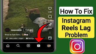 How to Fix Instagram Reels Lag  Instagram Reels Lagging Problem Solve [upl. by Gilliette820]