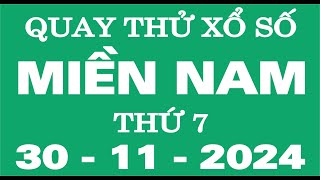 Quay thử xổ số miền Nam ngày 30tháng 11  Quay thử XSMN 3011  XSMN  SXMN  KQXSMN [upl. by Ranit]