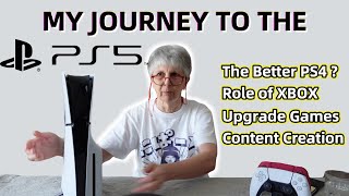 My Journey to the PS5 Part 1  The Better PS4  Role of XBOX  Upgrading Games and much more [upl. by Nirrok831]