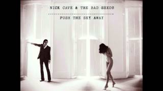 Nick Cave and the Bad Seeds Waters Edge [upl. by Ymereg]