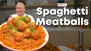 Spaghetti Meatballs Recipe You’ll Love  Chef Tatung [upl. by Pineda]