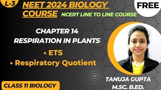 Ch14 Respiration in Plants  ETS  Oxidative Phosphorylation  Respiratory Quotient  NEET 2024 [upl. by Airetnohs]