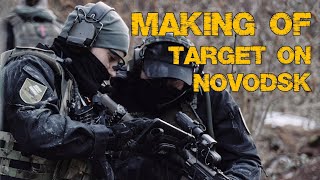 Making of Target on Novodsk [upl. by Annaxor162]