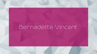 Bernadette Vincent  appearance [upl. by Naasah]