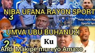 BYAKAZE NGO IMANA ITUMYE WA UMUHANUZI KURI RAYON SPORT NIBA UFANA REYO SIPORO UMVA UBU BUHANUZI [upl. by Sander]