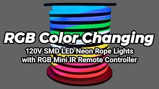 RGB Color Changing 120 Volt SMD LED Neon Rope Light RGB Mini IR Remote Controller  Full Showcase [upl. by Monie]