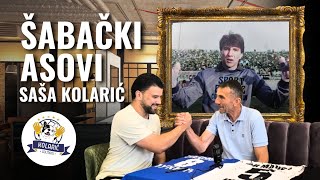 EMISIJA ŠABAČKI ASOVI EP6 MERAK PODCAST SAŠA KOLARIĆ [upl. by Ademla]