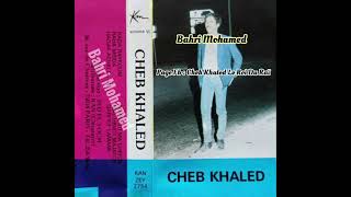 Cheb Khaled  Raha Mrida 1985الشاب خالد  راها مريضة [upl. by Kenton953]