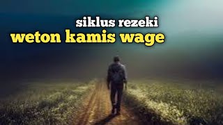 siklus rezeki weton kamis wage [upl. by Dolores]