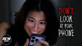 Dont Look at your Phone  Short Horror Film [upl. by Ricarda307]