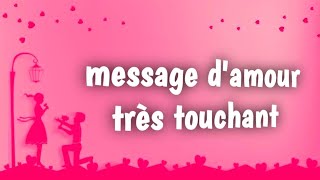 message damour très touchant 💝💖💌💟 [upl. by Yleoj]