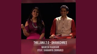 Thillana 20  Dhanashree feat Sharanya Srinivas [upl. by Orestes493]