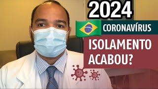 COVID19 ISOLAMENTO POR 10 DIAS EM 2024 QUAL O RISCO [upl. by Akena80]