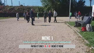 Concours interne du club  Partie 1  Doublette  Patou et Eric VS René et René  06102024 [upl. by Illac89]