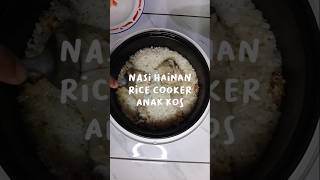 NASI HAINAN RICE COOKER ANAK KOS HAINANESE CHICKEN RICE shorts [upl. by Abdella]