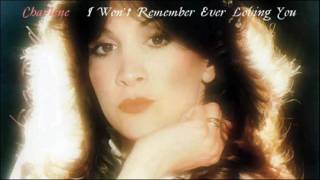 Charlene quotI Wont Remember Ever Loving Youquot 1982 [upl. by Nena]