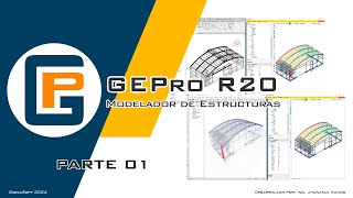 GEPro R20  Modelador de Estructuras  Tutorial Parte 01 [upl. by Felicia]