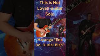 This is Not Love Haranga  Ene bol durlal bish guitar solo cover Харанга гитар guitarcover [upl. by Gilly634]