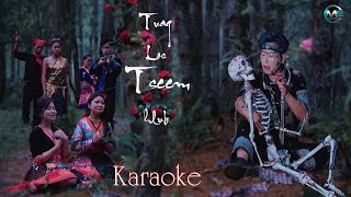 TUAG LOS TSEEM HLUB  Karaoke [upl. by Farly27]