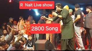 R Nait Live show 2800 Song rnait liveshow [upl. by Hughes]