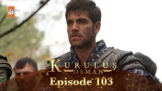 Kurulus Osman Urdu  Season 5 Episode 103 [upl. by Maharba415]