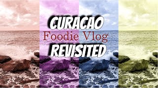 Curacao Revisited foodivlog [upl. by Bj]