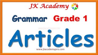 Articles for Grade 1 English Grammar for Grade 1 Articles for class 1 std 1 [upl. by Lomax]